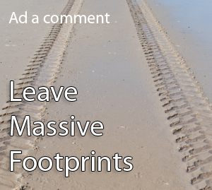 leave massive footprints comment